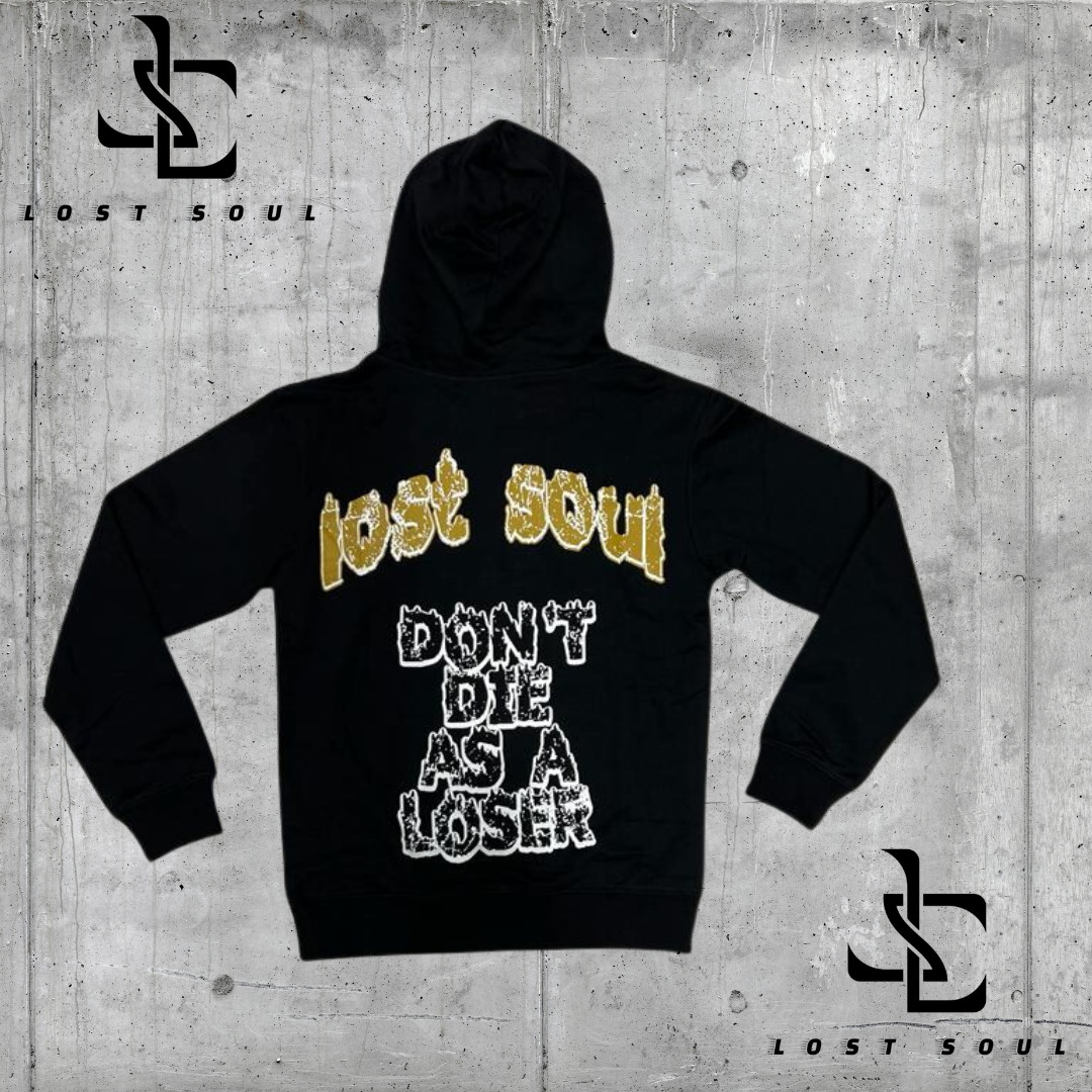 Lost Soul "Don't Die As A Loser" Hoodie