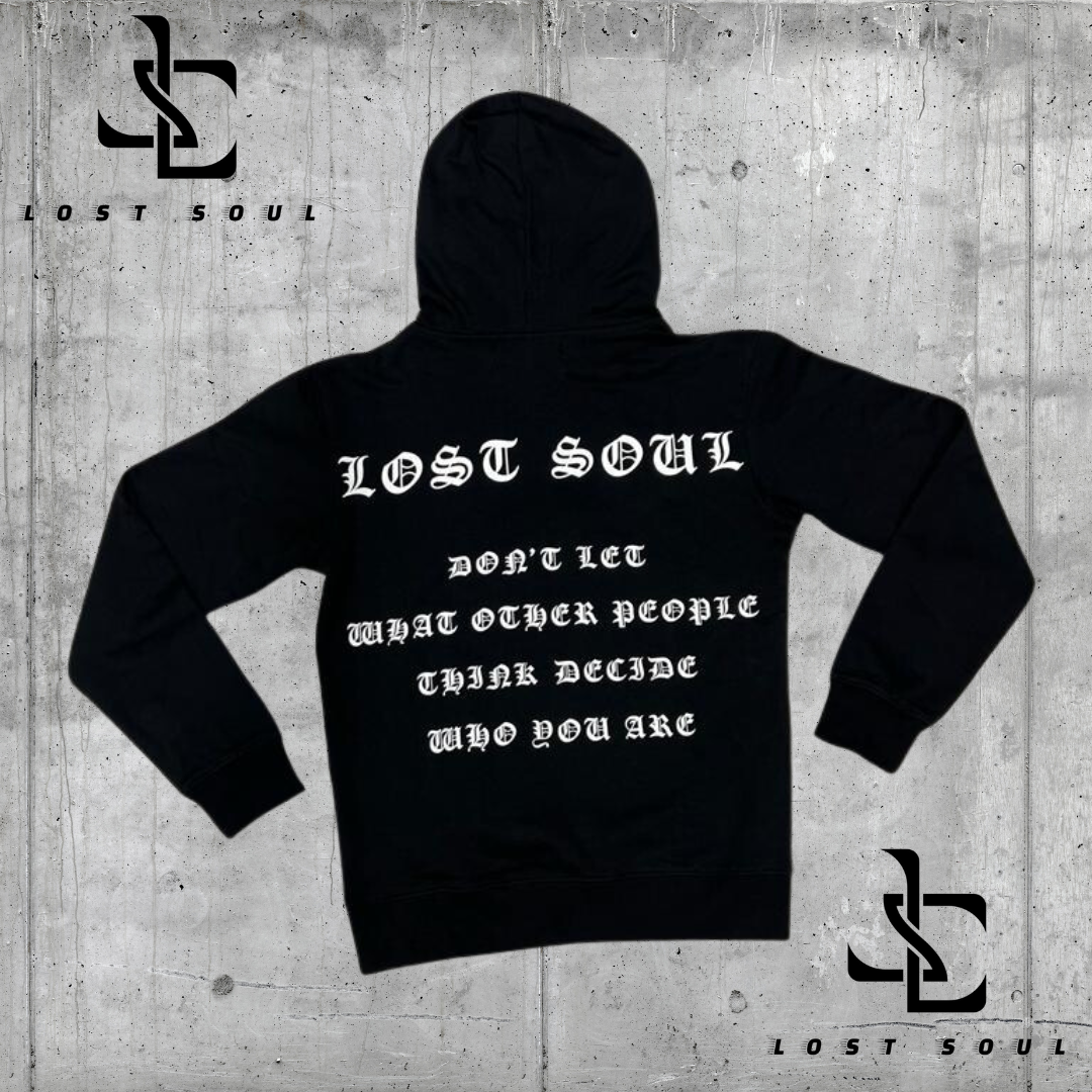 Lost Soul "Don't Let What Other People Think" Black Hoodie